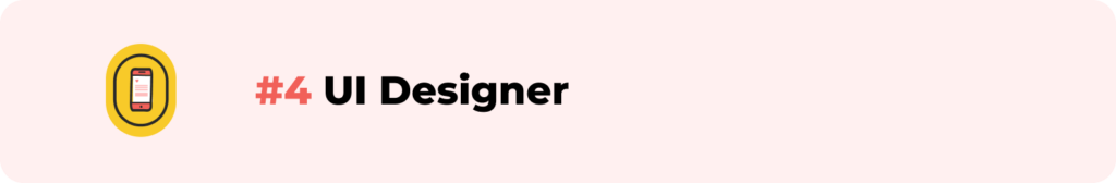 #4 UI Designer