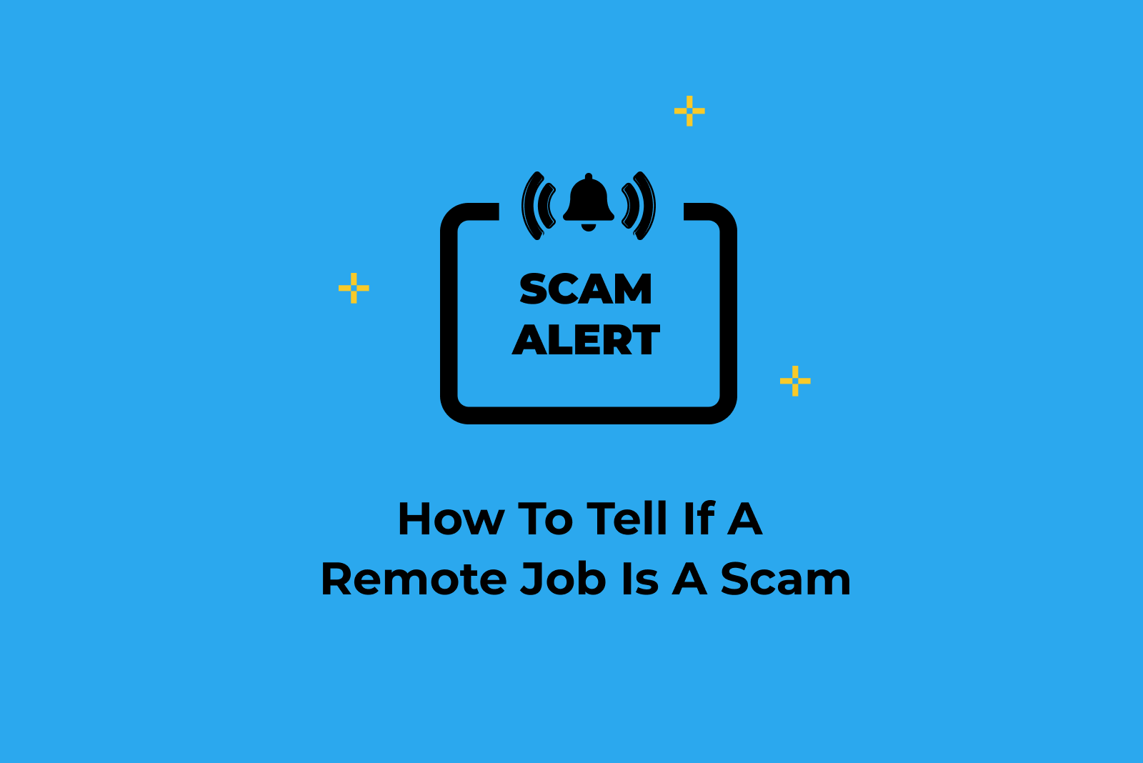 How To Tell If A Remote Job Is A Scam